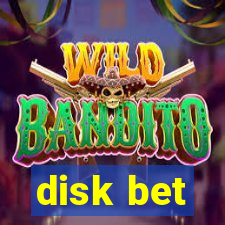 disk bet